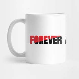 forever and always Mug